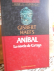 Aníbal La novela de Cartago. Gisbert Haefs