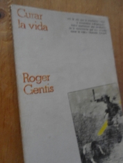 Curar la vida Roger Gentis 
