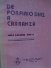 De Porfirio Díaz a Carranza (Conferencias en Madrid 1916) Pedro González-Blanco