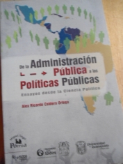 De la administración pública a las políticas públicas Ensayos desde la ciencia política
