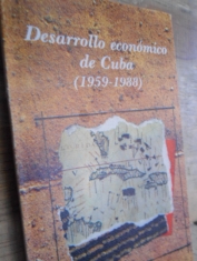Desarrollo económico de Cuba (1959-1988) José Luis Rodríguez García