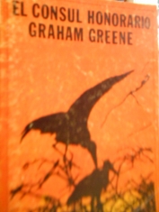 El cónsul honorario. Graham Greene