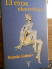 El eros electrónico. Román Gubern