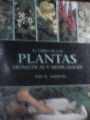 El libro de las plantas aromáticas y medicinales Kay N. Sanecki