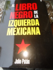 El libro negro de la izquierda mexicana Julio Patán