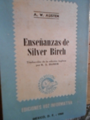 Enseñanzas de Silver Birch. A. W. Austen