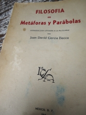 Filosofía en metáforas y parábolas. Juan David García Bacca