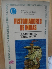 Historiadores de Indias América del Sur (Antología) Angeles Masia