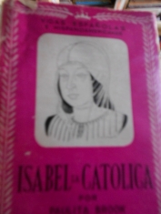 Isabel La Católica. Paulita Brook