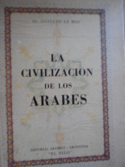 La civilización de los árabes Gustavo Le Bon