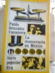 La democracia en México Pablo González Casanova