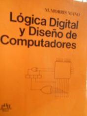 Lógica digital y diseño de computadores. M. Morris Mano