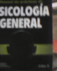 Manual de prácticas de psicología general Olga Loredo, Marcela Solorio y Magdalena Anzures