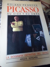 Picasso Su vida y su obra Roland Penrose