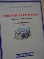 Polémica literaria entre Gastón Baquero y Juan Marinello (1944) Amauri Francisco Gutiérrez Coto