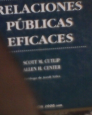Relaciones públicas eficaces. Scott M. Cutlip y Allen H. Center