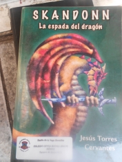 Skandonn La espada del dragón Jesús Torres Cervantes