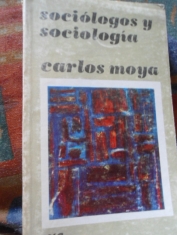 Sociólogos y sociología Carlos Moya 