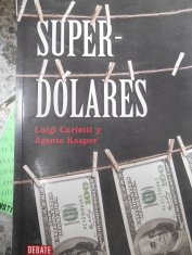 Super dólares Luigi Carletti y Agente Kasper
