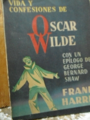 Vida y confesiones de Oscar Wilde Frank Harris 