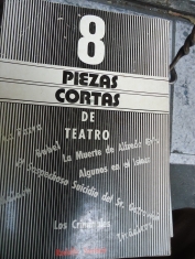 8 piezas cortas de teatro (La muerte de Alfredo Gris, Babel, y otras) Rodolfo Santana