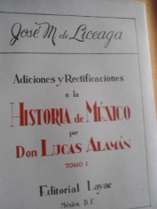 Adiciones y rectificaciones a la Historia de México por don Lucas Alamán 2 tomos