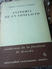 Anatomía de un conflicto Enrique González Pedrero