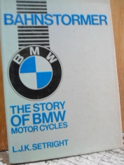 Bahntormer The story of BMW motor cycles L. J. K. Setright 
