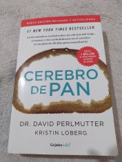 Cerebro de Pan Dr. David Perlmutter- Kristin Loberg Traducción Ariadna Molinari Tato