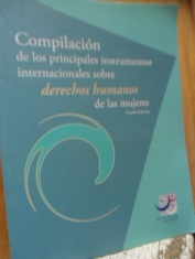 Compilación de los principales instrumentos internacionales sobre derechos humanos de las mujeres