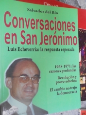 Conversaciones en San Jerónimo Luis Echeverría: la respuesta esperada Salvador del Río