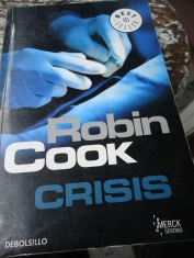 Crisis / Invasión Robin Cook (2 libros, precio por cada uno)