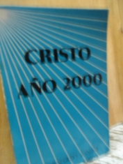 Cristo año 2000 (tu fe católica actualizada y defendida) P. Hermenegildo Zanuso