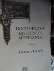 Documentos históricos mexicanos tomo V Genaro García