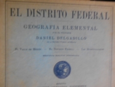 El Distrito Federal Geografía elemental por el profesor Daniel Delgadillo 
