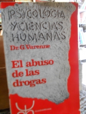 El abuso de las drogas. G. Varenne