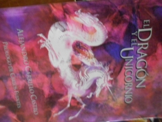 El dragón y el unicornio Alejandro Carrillo Castro prólogo Carlos Fuentes