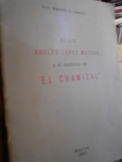 El lic. Adolfo López Mateos y el conflicto de “El Chamizal”. Rafael J. Curiel