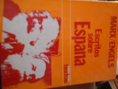 Escritos sobre España. Carlos Marx y Federico Engels