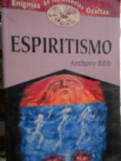 Espiritismo. Anthony Ribb