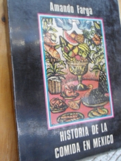 Historia de  la comida en México Armando Farga