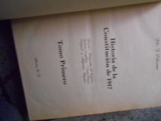 Historia de la Constitución de 1917 2 tomos (Dedicado y firmado) Félix F. Palavicini 