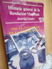 Historia general de la Revolución Mexicana 10 tomos José C. Valadés