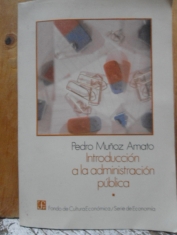 Introducción a la administración pública I Teoria general Planificación Presupuestos Pedro Muñoz Amato