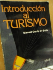Introducción al turismo Manuel Gurría Di-Bella