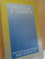 Investigaciones psicológicas  José Ortega y Gasset 