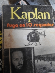 Kaplan fuga en 10 segundas La huida en helicóptero de Joel David Kaplan Eliot Asinof, Warren Hinckle y William Turner 