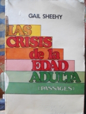 La crisis de la edad adulta Gall Sheehy