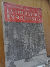 La literatura en sus fuentes Francisco Montes de Oca