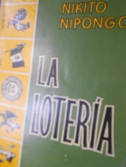 La lotería. Nikito Nipongo